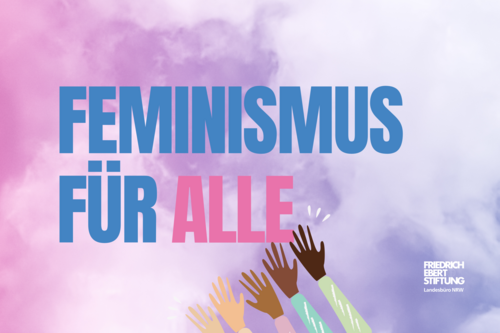 Ein Banner für die Veranstaltung "Feminiusmus für alle". Blau-Pinke Wolken als Hintergrund, das Logo des Landesbüros NRW rechts unten und der Schriftzug "Feminismus für alle" mittig im Bild.