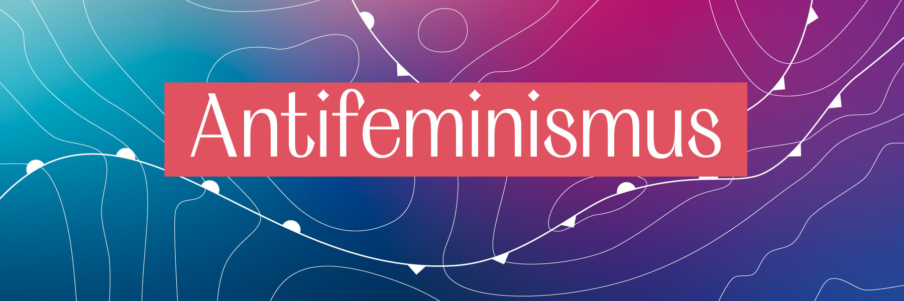 FES Gender Glossar Antifeminismus