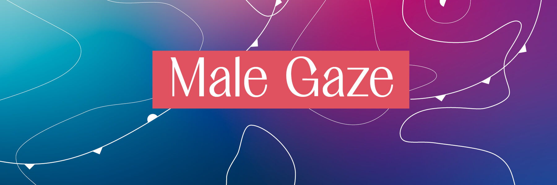 FES Gender Glossar - Male Gaze