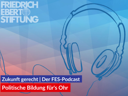 Podcast: Zukunft gerecht: Der FES-Podcast