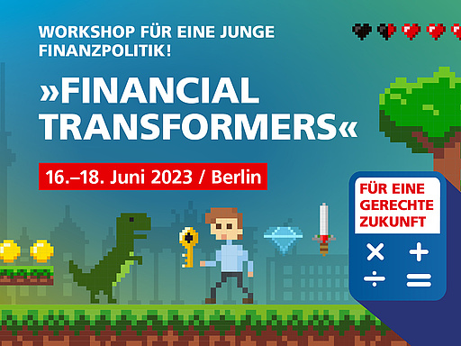 Financial Transformers: Der finanzpolitische Workshop