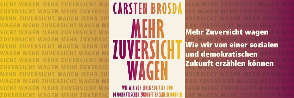 Buchgespräch mit Carsten Brosda: Mehr Zuversicht wagen