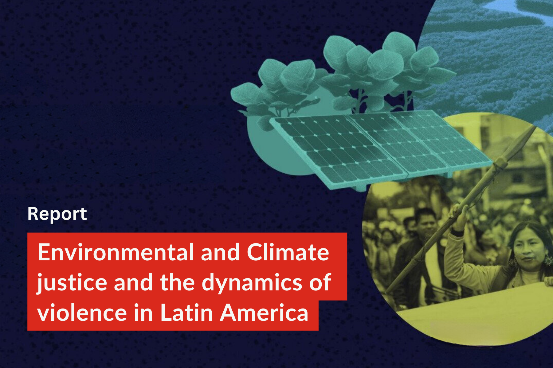 Sharepic on "Environmental and climate justice and the dynamics of violence in Latin America". 