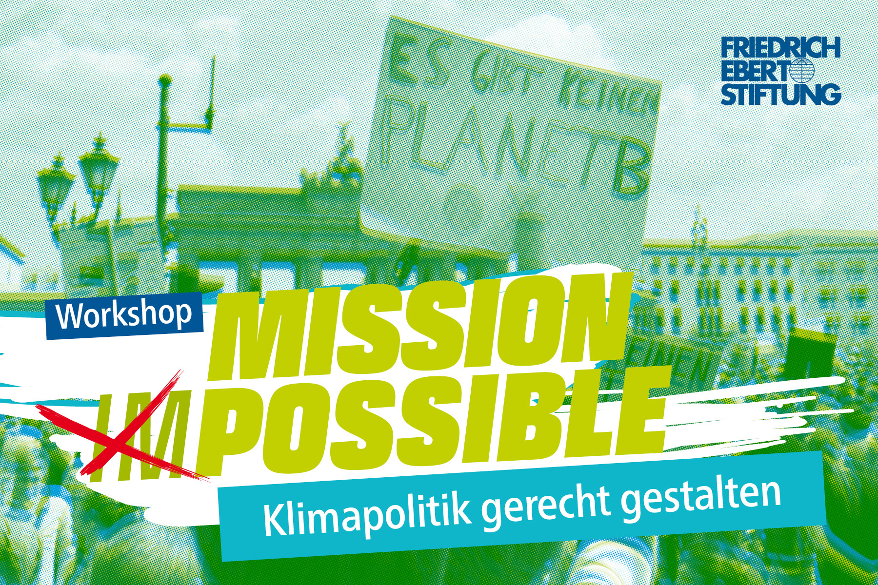 Demo in Berlin im Hintergrund, Titel "Mission possible" vorne
