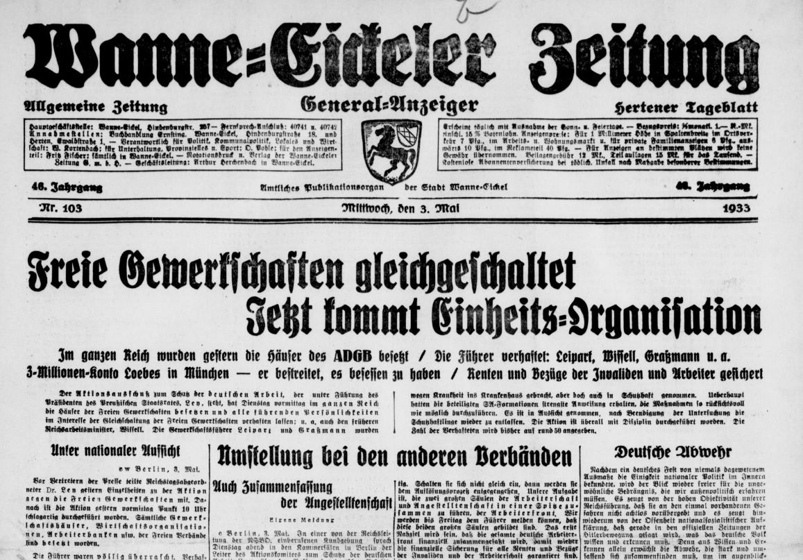 Titelblatt der Wanne-Eickeler Zeitung am 3. Mai 1933, Schlagzeile: Freie Gewerkschaften gleichgeschaltet. Jetzt kommt die Einheits-Organisation