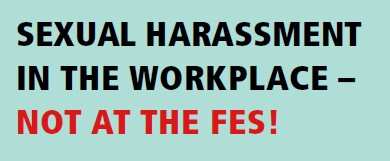 Bild mit dem Schriftzug "Sexual harassment in the workplace - Not at the FES!"