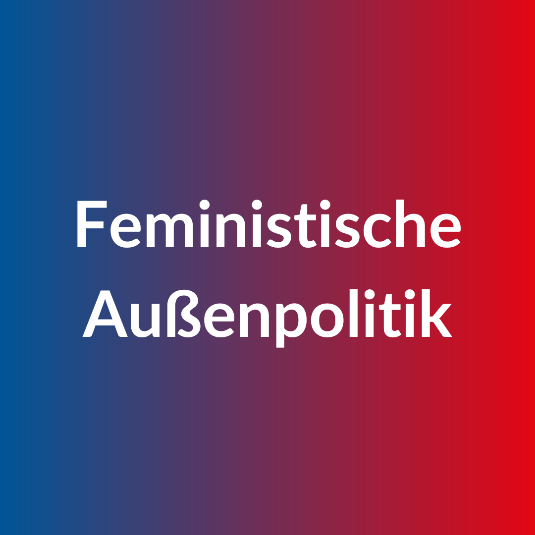 Button zu Glossarbeitrag zum Thema Feministische Außenpolitik