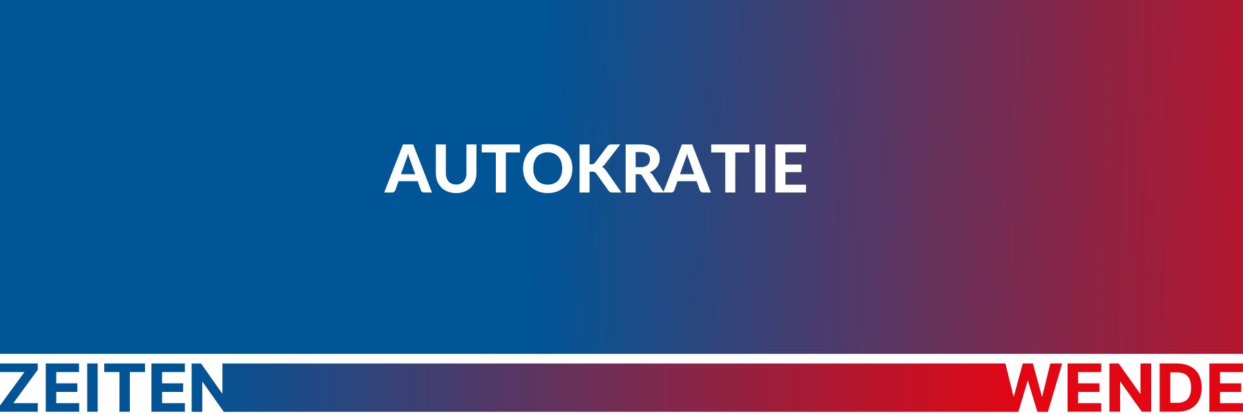 Header-Grafik mit Farbverlauf und Schriftzug "Autokratie"