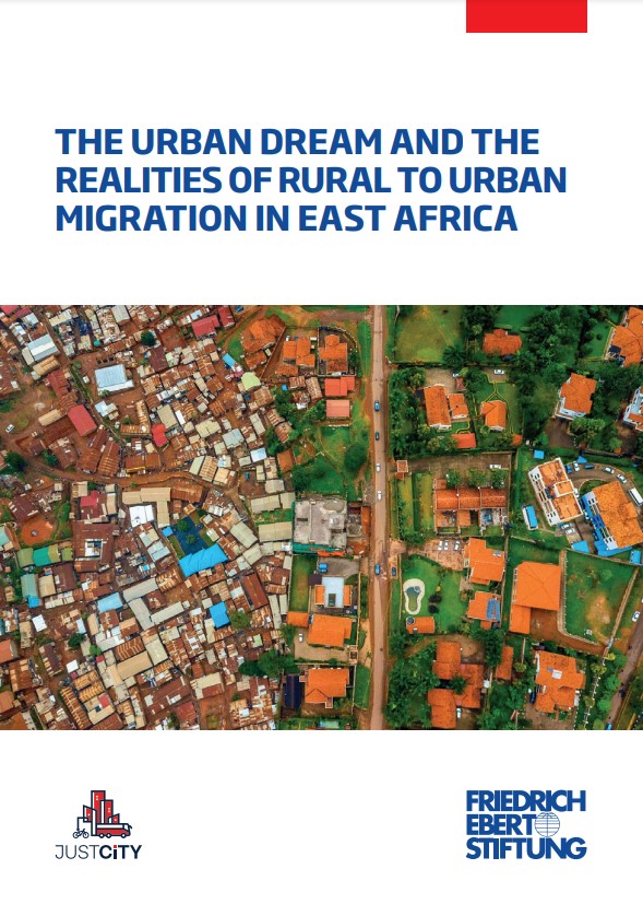 Cover der Publikation "The Urban Dream and the Realities of Rural to Urban Migration in East Africa"