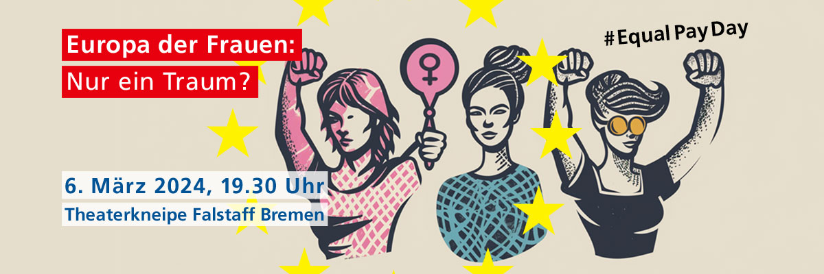 Veranstaltungsflyer mit Text: Europa der Frauen: Nur ein Traum? 06.03.24
