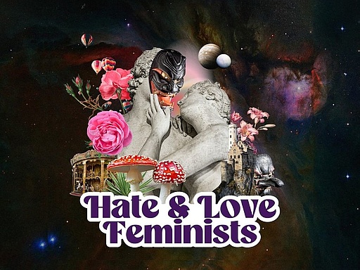 Hate&Love Feminists