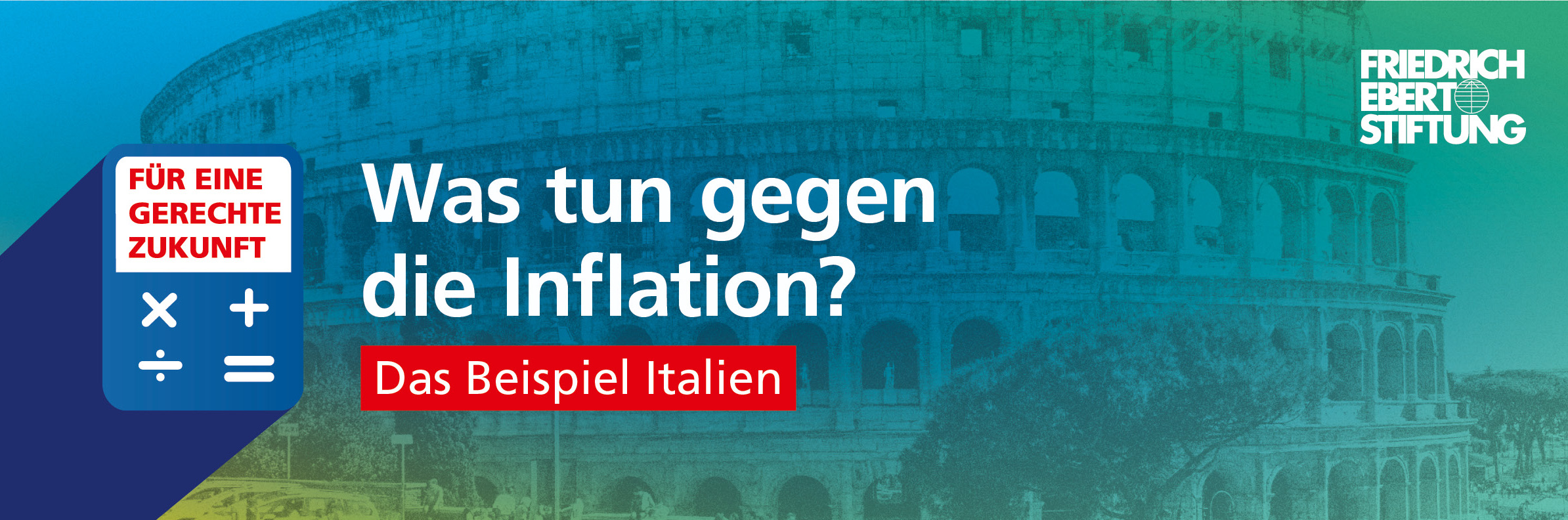 Blau-grün-gelb verwischter Hintergrund. Darauf der weiße Schriftzug "Was tun gegen die Inflation? Das Beispiel Italien". 