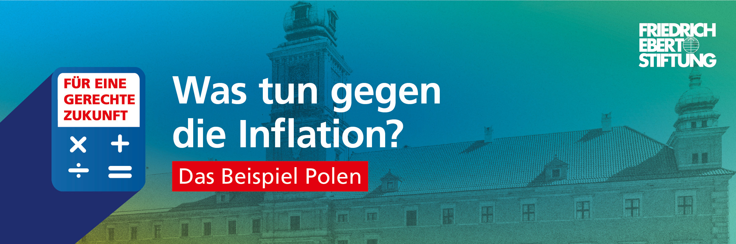 Blau-grün-gelb verwischter Hintergrund. Darauf der weiße Schriftzug "Was tun gegen die Inflation? Das Beispiel Polen".
