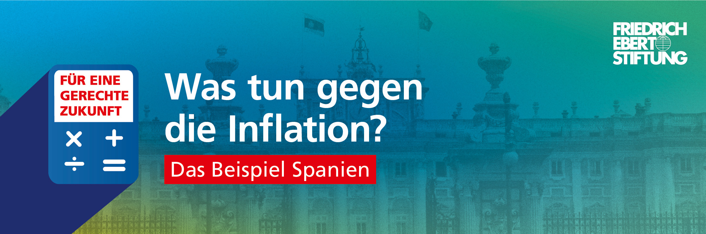Blau-grün-gelb verwischter Hintergrund. Darauf der weiße Schriftzug "Was tun gegen die Inflation? Das Beispiel Spanien".