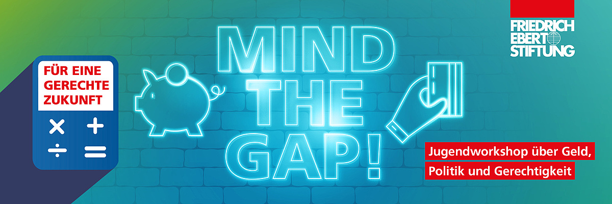 Titelbild "Mind the gap", Jugendworkshop über Geld, Politik und Gerechtigkeit.