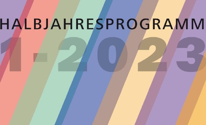 Halbjahresprogramm 1-2023