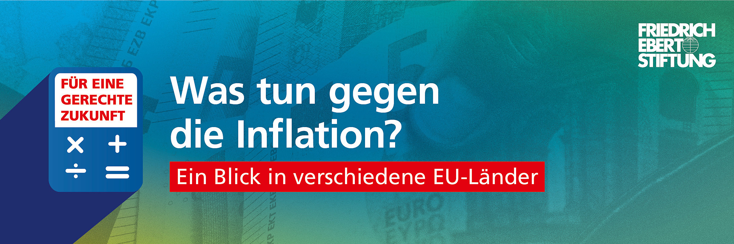 Blau-grün-gelb verwischter Hintergrund. Darauf der weiße Schriftzug "Was tun gegen die Inflation? Ein Blick in verschiedene EU-Länder".