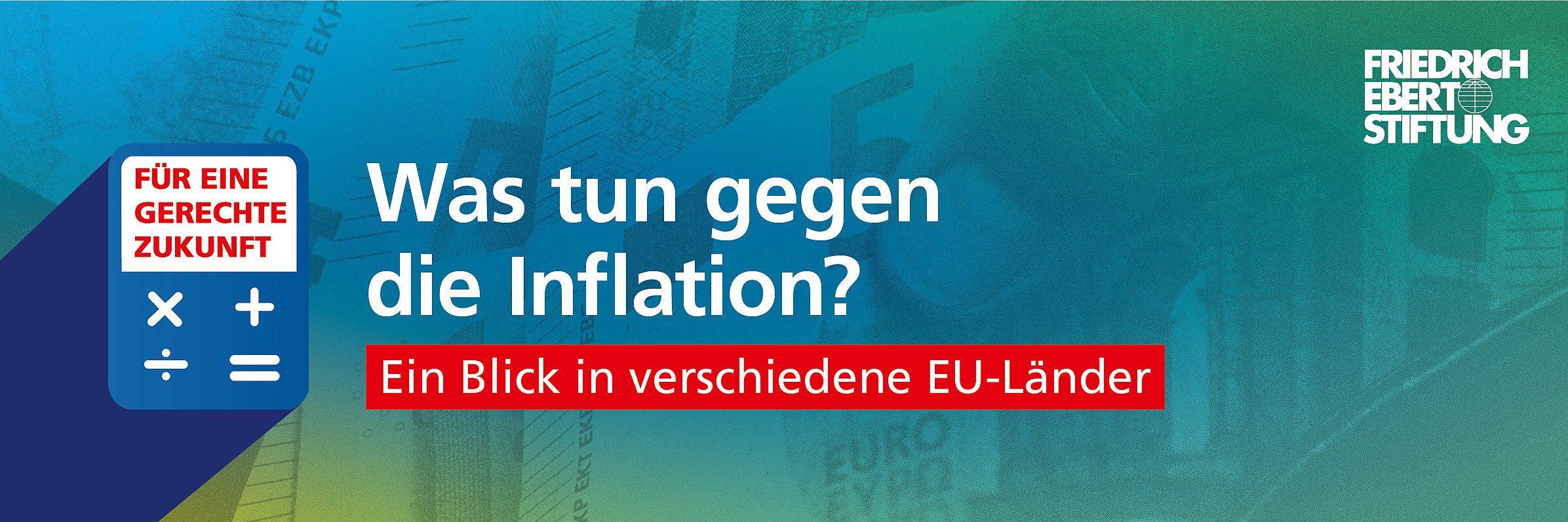Blau-grün-gelb verwischter Hintergrund. Darauf der weiße Schriftzug "Was tun gegen die Inflation? Ein Blick in verschiedene EU-Länder".