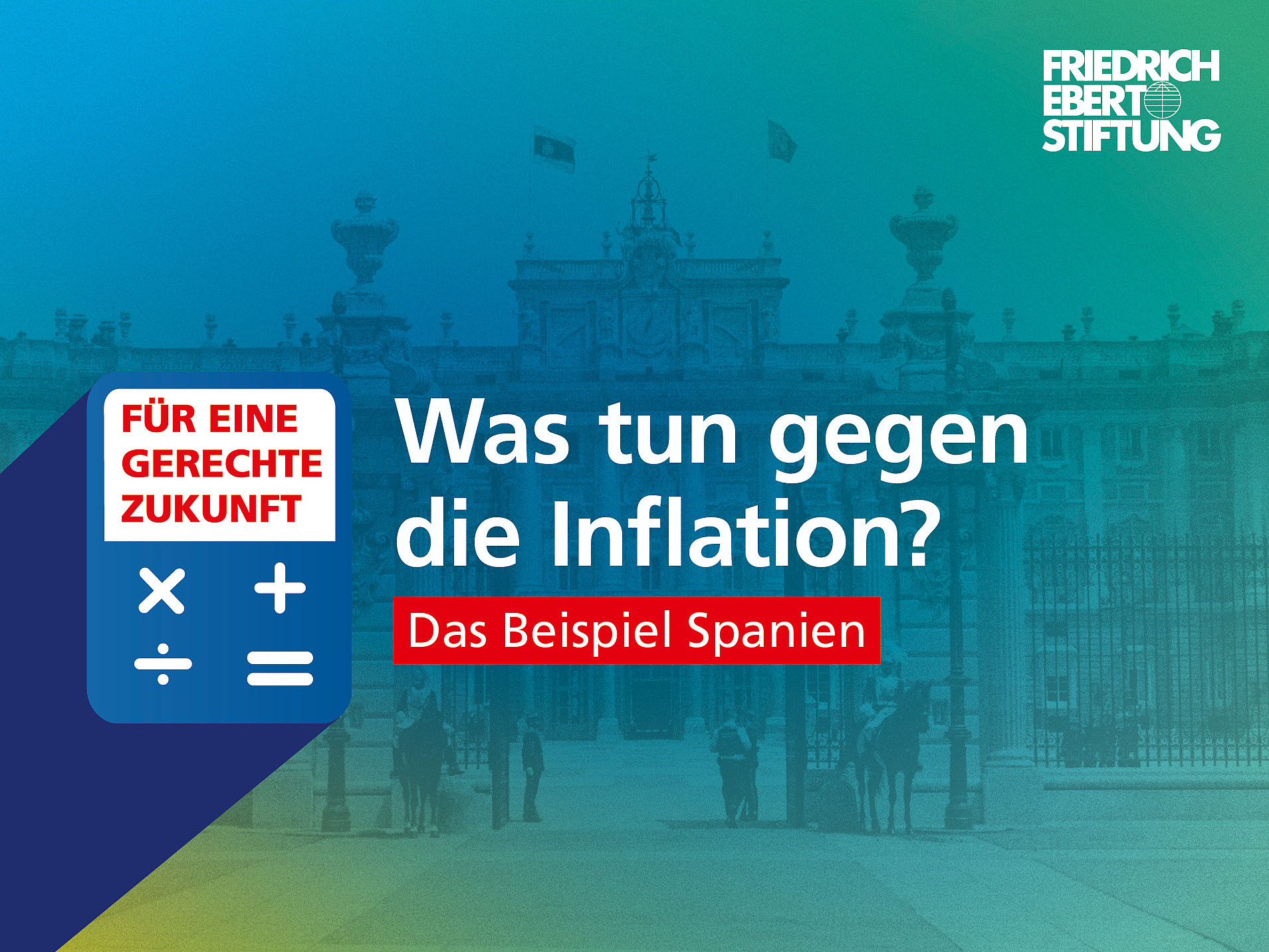 Blau-grün-gelb verwischter Hintergrund. Darauf der weiße Schriftzug "Was tun gegen die Inflation? Das Beispiel Spanien".