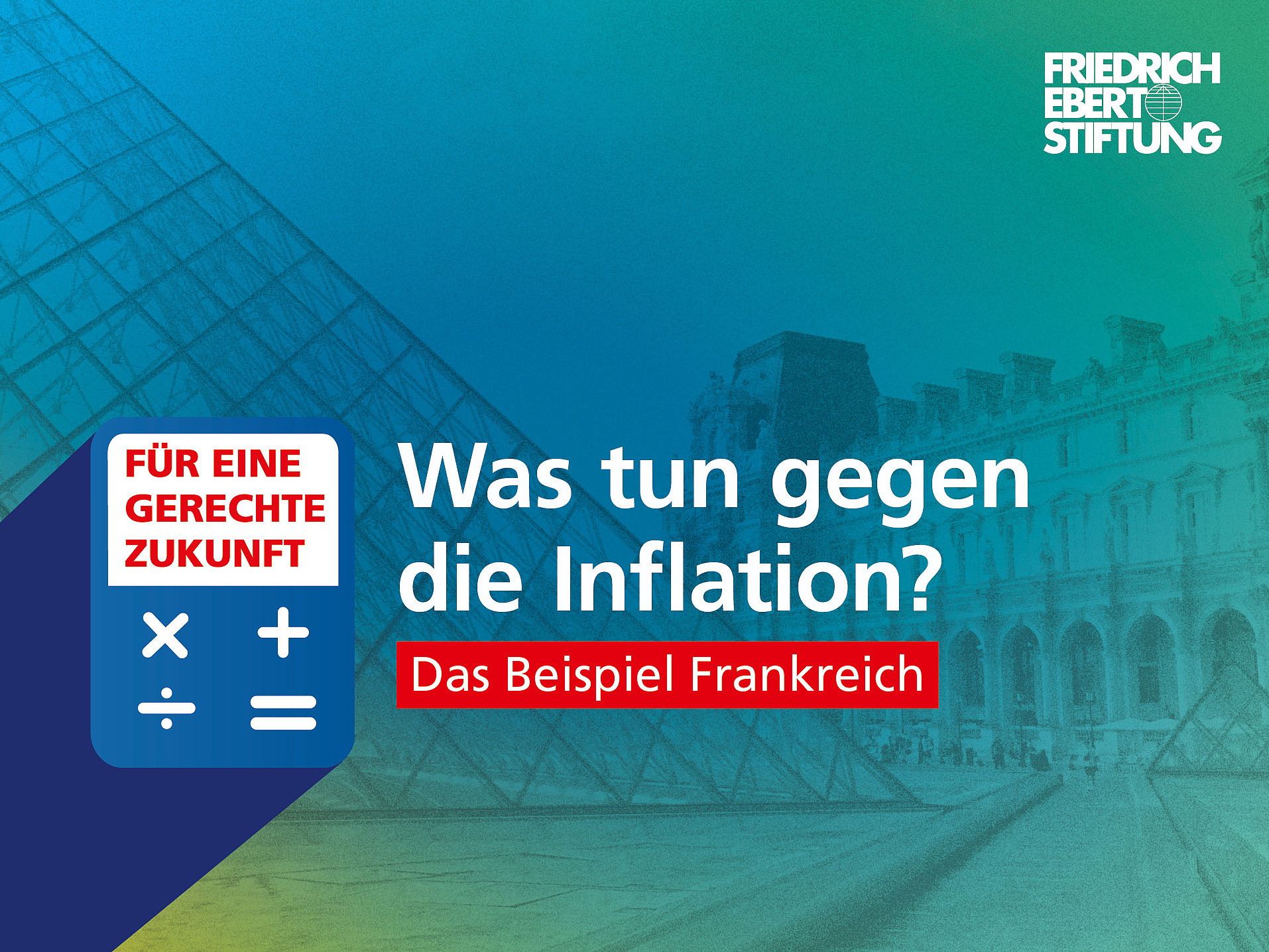 Blau-grün-gelb verwischter Hintergrund. Darauf der weiße Schriftzug "Was tun gegen die Inflation? Das Beispiel Frankreich". 