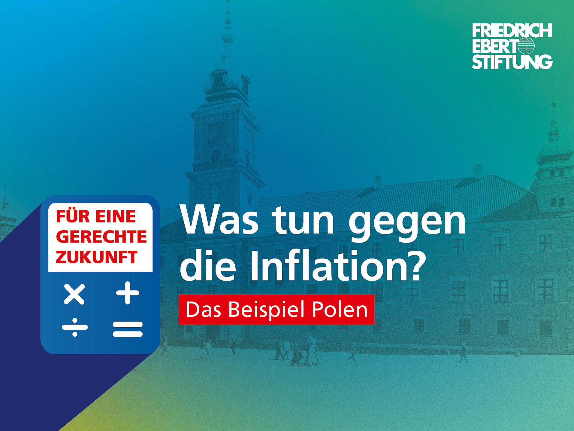 Blau-grün-gelb verwischter Hintergrund. Darauf der weiße Schriftzug "Was tun gegen die Inflation? Das Beispiel Polen".