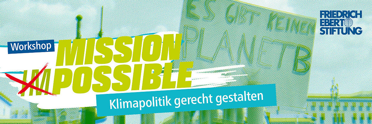 Demo in Berlin im Hintergrund, Titel "Mission possible" vorne