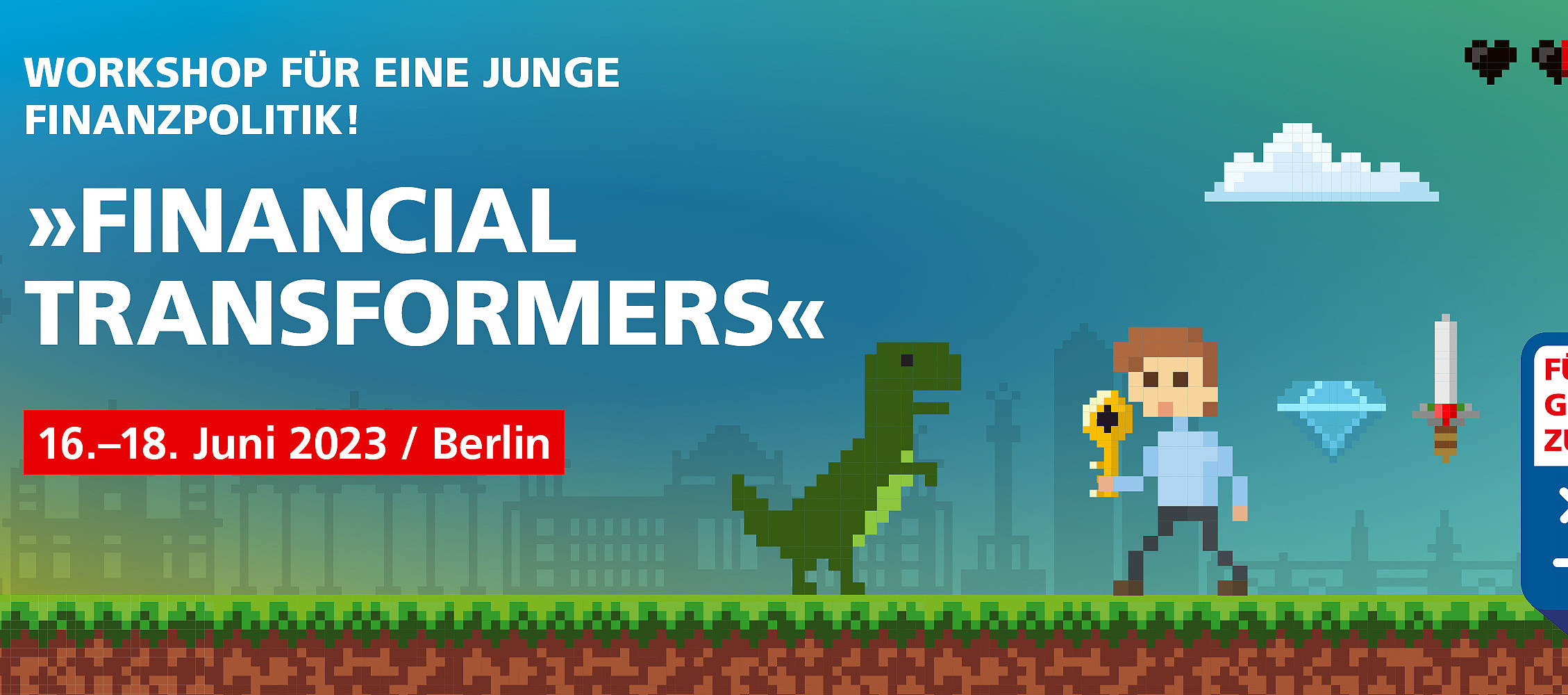 Infobild für den Financial Transformers Workshop vom 16. bis 18. Juni in Berlin. Das Bild zeigt eine 2D-Computerspielwelt, in der sich ein Mensch und ein Dinosauerier gegenüberstehen. Im Hintegrund ist die Skyline von Berlin zu erkennen.
