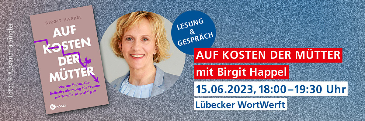 Veranstaltungsflyer_Auf Kosten der Mütter: Lesung und Gespräch mit Birgit Happel in Lübeck