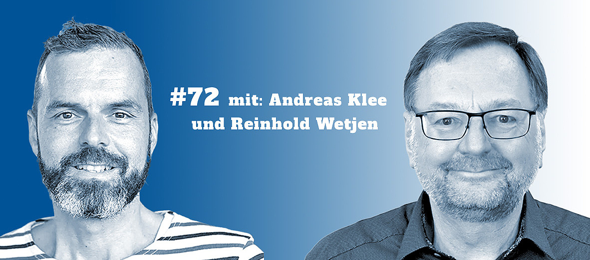 Bild von Podcast Teilnehmern Andreas Klee und Reinhold Wetjen