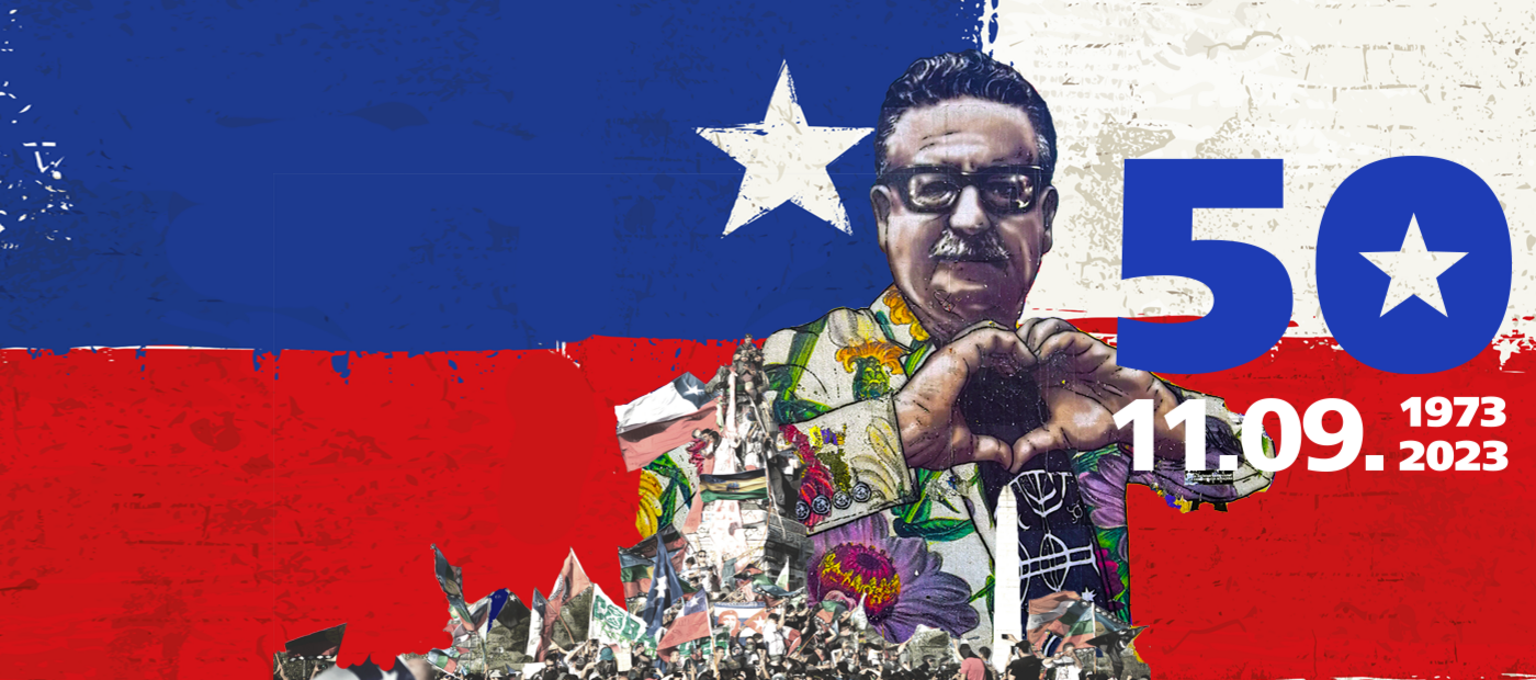Grafik mit der chilenischen Flagge im Hintergrund und einem Graffito von Salvador Allende. Anlass 50 Jahre Militärputsch 11.09.1973 und 2023.}