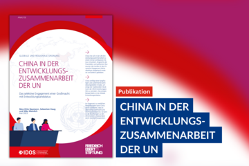 Illustratives Headerbild mit Titel und Cover der FES-Publikation: "CHINA IN DER ENTWICKLUNGSZUSAMMENARBEIT DER UN -	Das selektive Engagement einer Großmacht mit Entwicklungslandstatus"