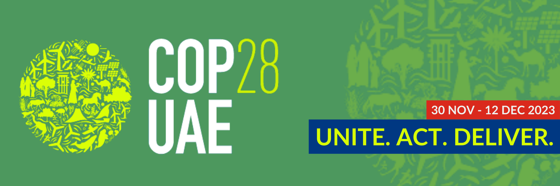 Logo und Botschaft der COP28 in Dubai: Unite. Act. Deliver