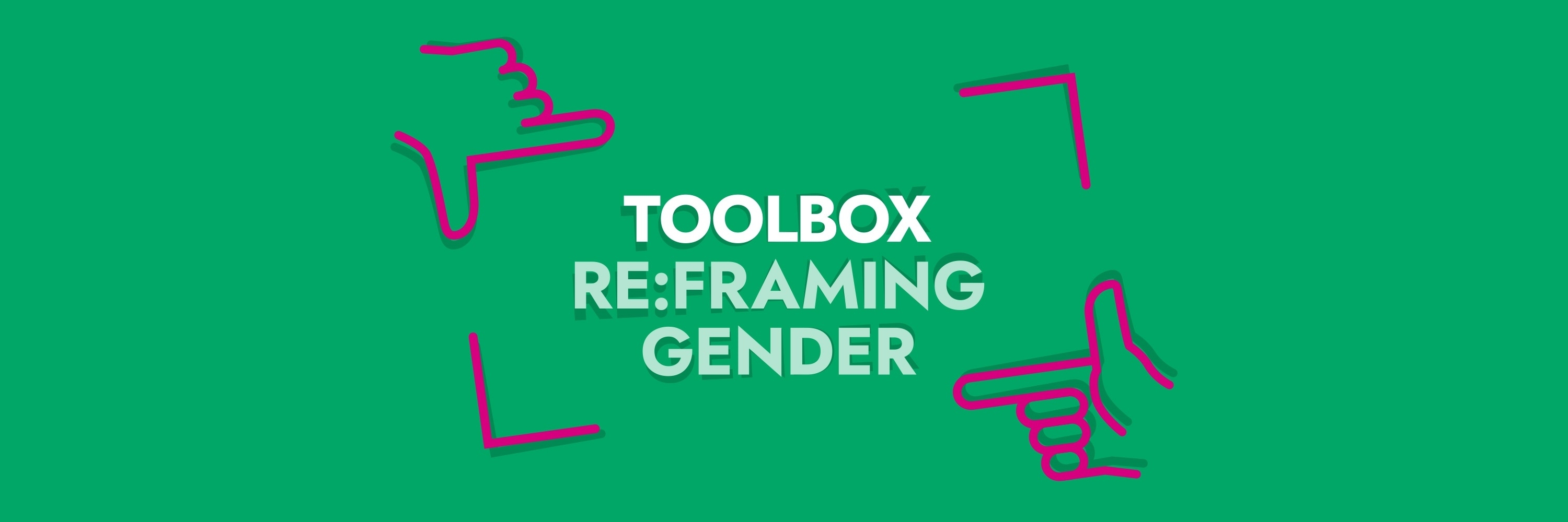 Schriftzug Toolbox Re:framing Gender