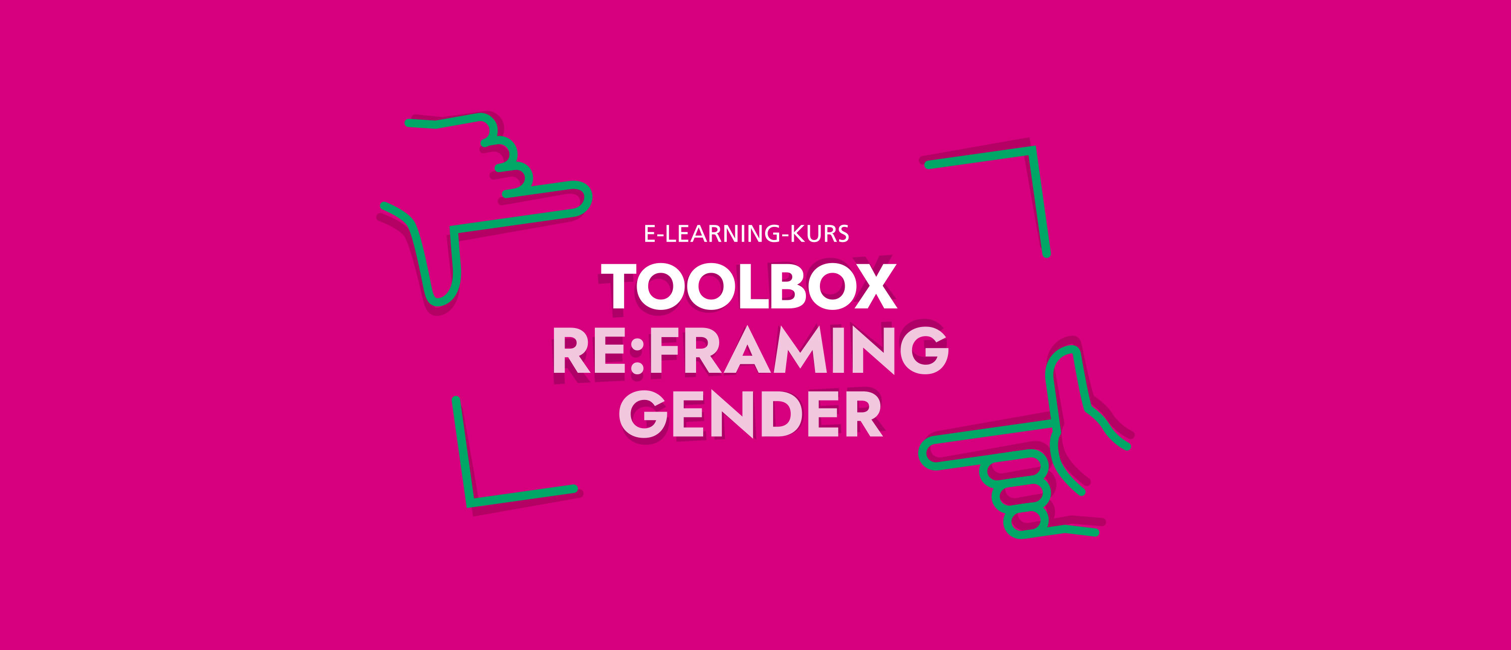 E-Learning Toolbox Re:Framing Gender 