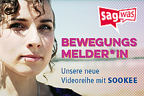 Foto von SOKEE mit Text "Bewegungsmelder*in. Unsere neue Videoreihe mit SOKEE"
