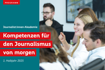 Cover des ersten Halbjahresprogrammes 2025: Kompetenzen für den Journalismus von Morgen - 1. Halbjahr 2025 - Journalist:innen-Akademie