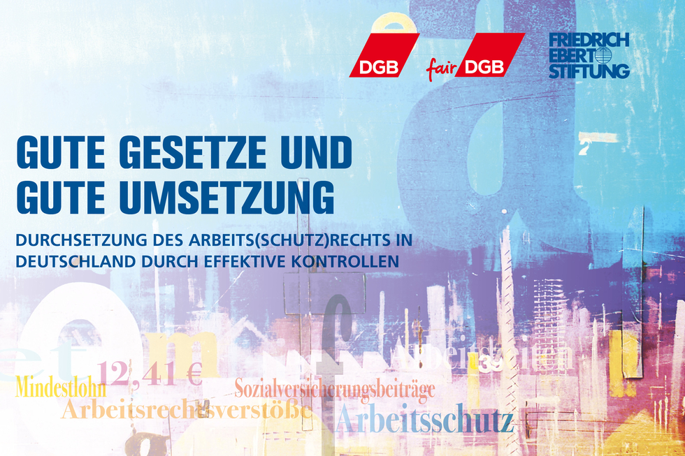 Teaserbild der Veranstaltung "Gute Gesetze und gute Umsetzung". Blauer Hintergrund, Logos des DGB, Faire Mobilität und FES.