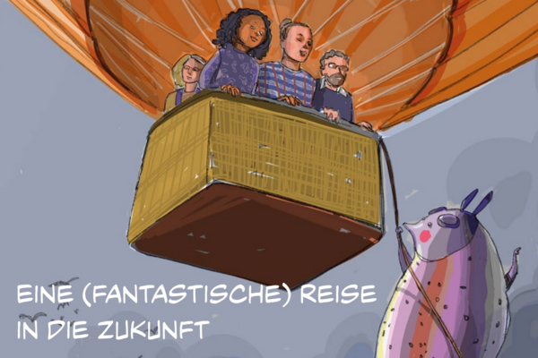 Eine bunte Gruppe von Menschen schwebt in einem Heißluftballon, der von einem majestätischen Fabelwesen getragen wird. Im Vordergrund leuchtet der Schriftzug „Eine fantastische Reise in die Zukunft“ und lädt zu einem visionären Abenteuer ein.