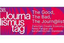 Grafik mit der Aufschrift: 38. Journalismustag „The Good, The Bad, The Journ@list. Zwischen Creator Economy, News Fatigue und berufsethischen Standards"
