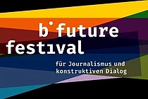 Key Visual des b° future festival mit verschiedenen, bunten Balken und dem Titel des Festivals.