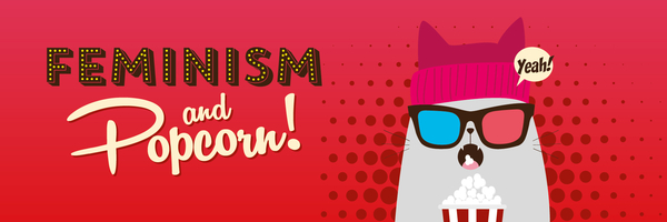 Visual Feminism and Popcorn