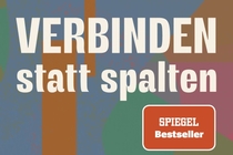 Buchcover "Verbinden statt spalten – Eine Antwort auf die Politik der Polarisierung"