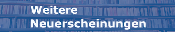 Weitere Neuerscheinungen