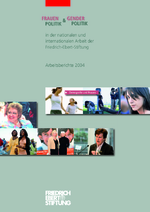 Frauenpolitik & Genderpolitik in der nationalen und internationalen Arbeit der Friedrich-Ebert-Stiftung