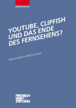 Youtube, Clipfish und das Ende des Fernsehens?