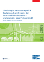 Die ökologische Industriepolitik Deutschlands am Beispiel der Solar- und Windindustrie - Musterschüler oder Problemkind?