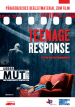Pädagogisches Begleitmaterial zum Film "Teenage Response"