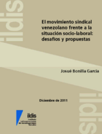 El movimiento sindical venezolano frente a la situación socio-laboral