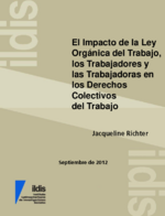 El impacto de la Ley Orgánica del Trabajo, los Trabajadores y las Trabajadoras en los derechos colectivos del trabajo
