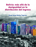 Bolivia: más allá de la desigualdad en la distribución del ingreso